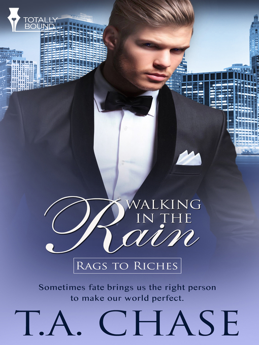 Title details for Walking in the Rain by T.A. Chase - Available